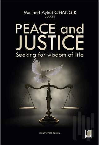 Peace and Justice: Seeking for Wisdom of Life | Kitap Ambarı