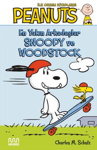 Peanuts: En Yakın Arkadaşlar Snoopy ve Woodstock | Kitap Ambarı