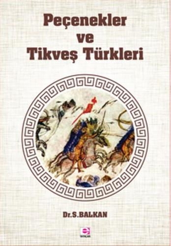 Peçenekler ve Tikveş Türkleri | Kitap Ambarı