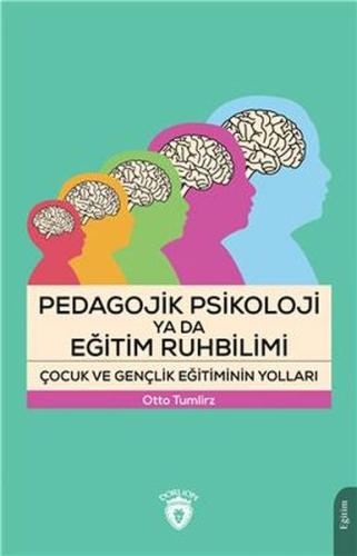 Pedagojik Psikoloji Ya Da Eğitim Ruhbilimi | Kitap Ambarı