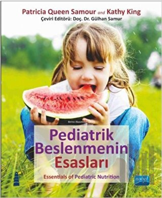 Pediatrik Beslenmenin Esasları - Essentials of Pediatric Nutrition | K