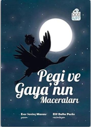 Pegi ve Gaya’nın Maceraları | Kitap Ambarı