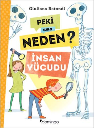 Peki Ama Neden? - İnsan Vücudu | Kitap Ambarı