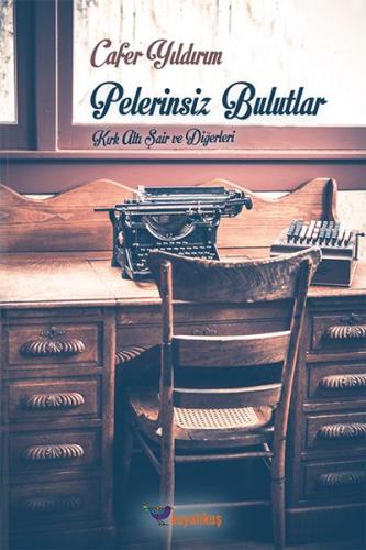 Pelerinsiz Bulutlar | Kitap Ambarı