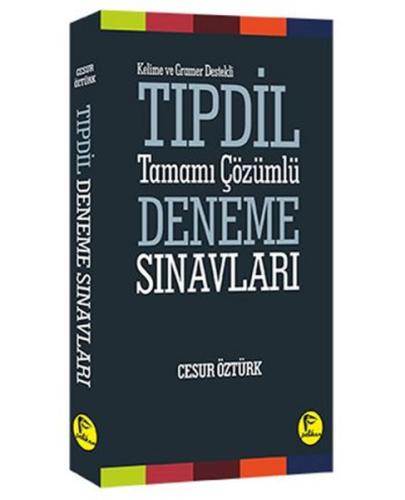 Kelime ve Gramer Destekli TIPDİL Tamamı Çözümlü Deneme Sınavları | Kit