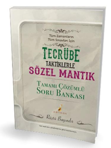 Tecrübe Taktiklerle Sözel Mantık Tamamı Çözümlü Soru Bankası | Kitap A