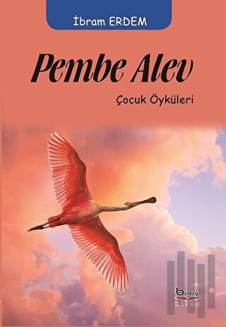 Pembe Alev | Kitap Ambarı