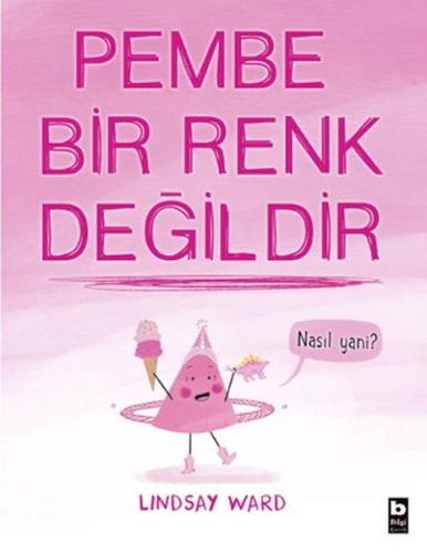 Pembe Bir Renk Değildir | Kitap Ambarı