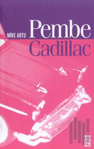 Pembe Cadillac | Kitap Ambarı