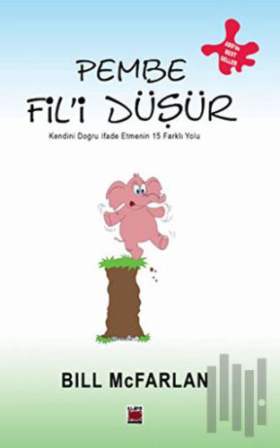 Pembe Fil’i Düşür | Kitap Ambarı