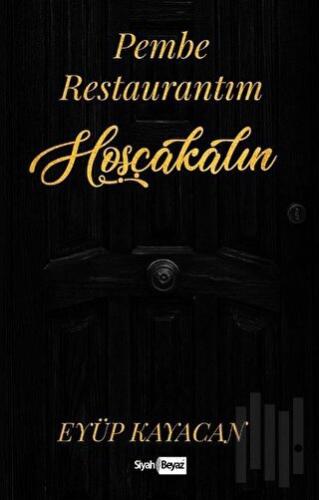 Pembe Restaurantım Hoşçakalın | Kitap Ambarı