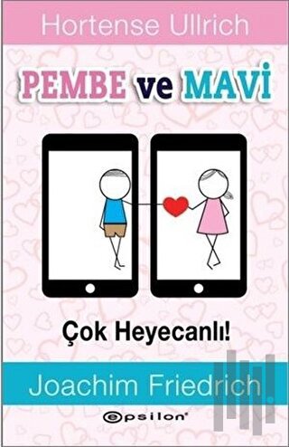 Pembe ve Mavi - Çok Heyecanlı! (Ciltli) | Kitap Ambarı