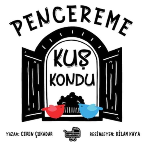 Pencereme Kuş Kondu (Ciltli) | Kitap Ambarı