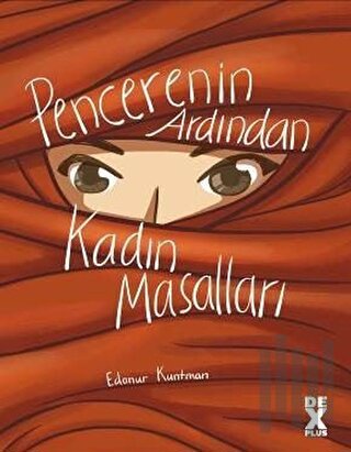 Pencerenin Ardından Kadın Masalları | Kitap Ambarı