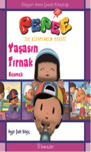 Pepee - Yaşasın Tırnak Kesmek | Kitap Ambarı