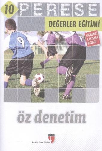 Öz Denetim (Öğrenci Çalışma Kitabı) - Perese Değerler Eğitimi 10 | Kit