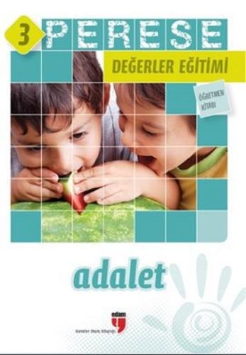 Adalet (Öğretmen Kitabı) - Perese Değerler Eğitimi 3 | Kitap Ambarı