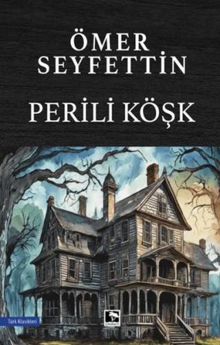 Perili Köşk | Kitap Ambarı