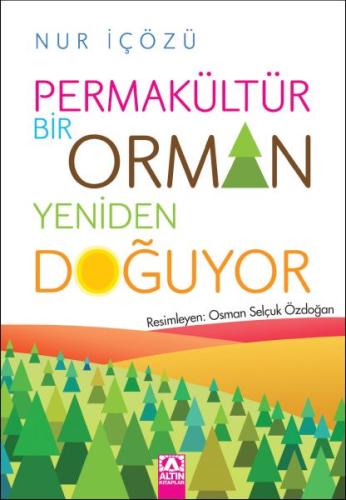 Permakültür - Bir Orman Yeniden Doğuyor | Kitap Ambarı