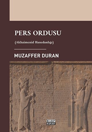 Pers Ordusu (Akhaimenid Hanedanlığı) | Kitap Ambarı