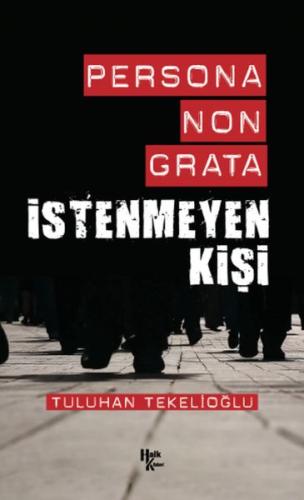 Persona Non Grata - İstenmeyen Kişi | Kitap Ambarı