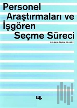 Personel Araştırmaları ve İşgören Seçme Süreci | Kitap Ambarı