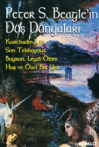 Peter S. Beagle’ın Düş Dünyaları | Kitap Ambarı