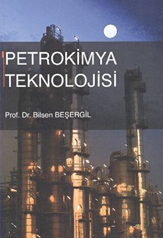 Petrokimya Teknolojisi | Kitap Ambarı