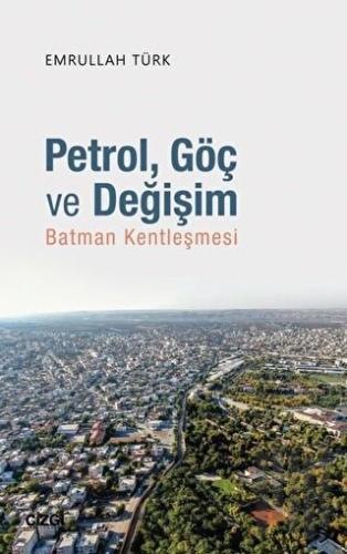 Petrol Göç ve Değişim | Kitap Ambarı