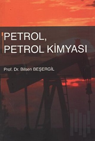 Petrol, Petrol Kimyası | Kitap Ambarı