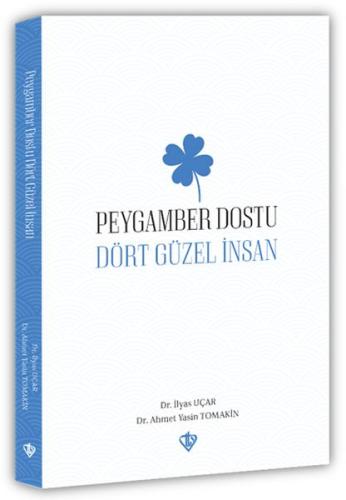 Peygamber Dostu Dört Güzel İnsan | Kitap Ambarı