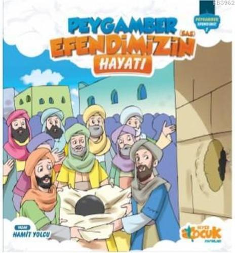 Peygamber Efendimizin (SAS) Hayatı (Ciltli) | Kitap Ambarı