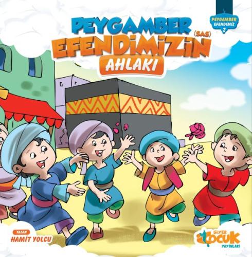 Peygamber Efendimizin (s.a.s) Ahlakı | Kitap Ambarı