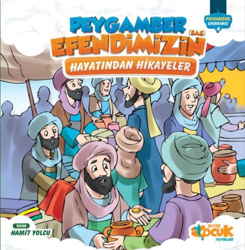 Peygamber Efendimizin (s.a.s) Hayatından Hikayeler | Kitap Ambarı