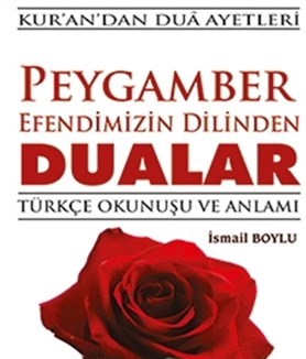 Peygamber Efendimizin Dilinden Dualar | Kitap Ambarı