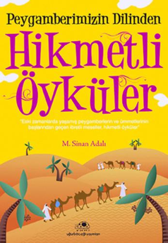 Peygamberimizin Dilinden Hikmetli Öyküler | Kitap Ambarı