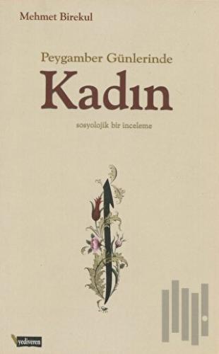 Peygamber Günlerinde Kadın | Kitap Ambarı