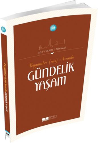 Peygamber (Sas) Asrında Gündelik Yaşam | Kitap Ambarı