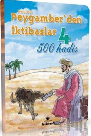 Peygamber'den İktibaslar 4 - 500 Hadis | Kitap Ambarı