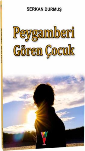 Peygamberi Gören Çocuk | Kitap Ambarı