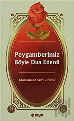 Peygamberimiz Böyle Dua Ederdi | Kitap Ambarı