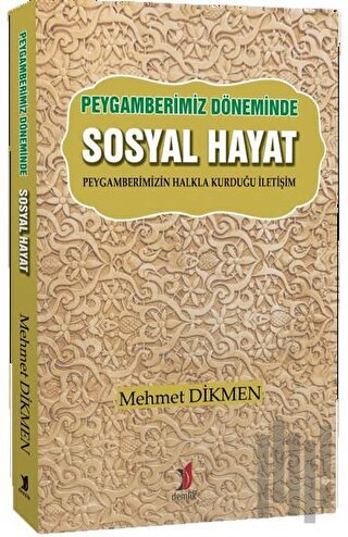 Peygamberimiz Döneminde Sosyal Hayat | Kitap Ambarı