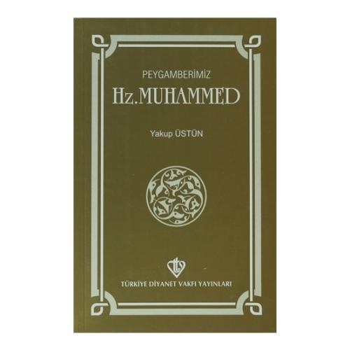 Peygamberimiz Hz. Muhammed | Kitap Ambarı