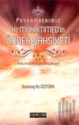 Peygamberimiz Hz. Muhammed'in Örnek Şahsiyeti | Kitap Ambarı