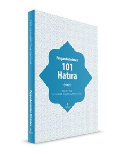 Peygamberimizden 101 Hatıra | Kitap Ambarı