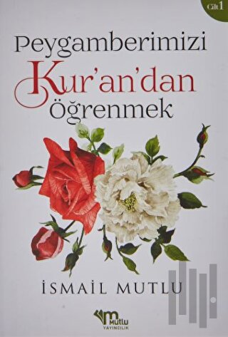 Peygamberimizi Kur’an’dan Öğrenmek | Kitap Ambarı