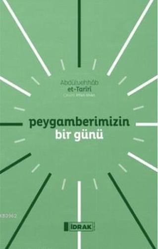 Peygamberimizin Bir Günü | Kitap Ambarı