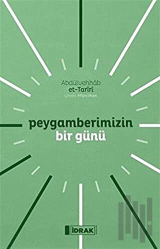 Peygamberimizin Bir Günü | Kitap Ambarı