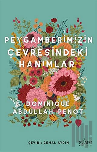 Peygamberimizin Çevresindeki Hanımlar | Kitap Ambarı