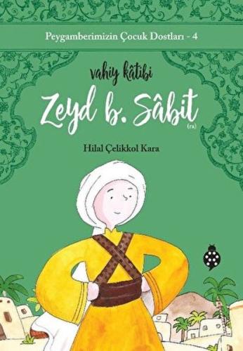 Zeyd B. Sabit - Vahiy Katibi | Kitap Ambarı